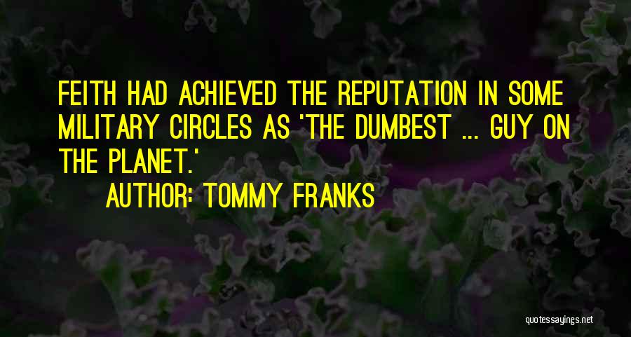 Dumbest Quotes By Tommy Franks