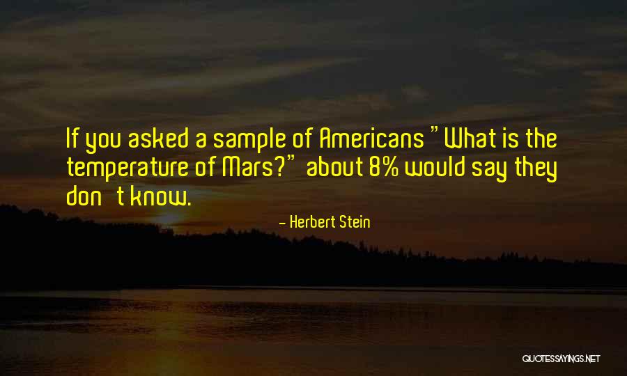 Dumbfound Quotes By Herbert Stein Dumbfound Quotes By Herbert Stein