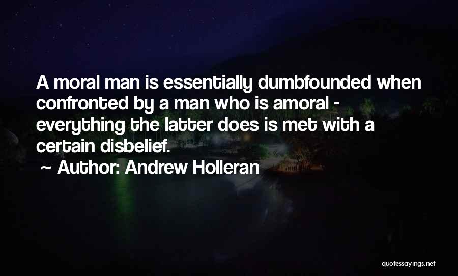 Dumbfounded Quotes By Andrew Holleran