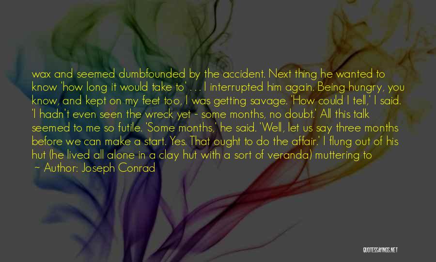 Dumbfounded Quotes By Joseph Conrad