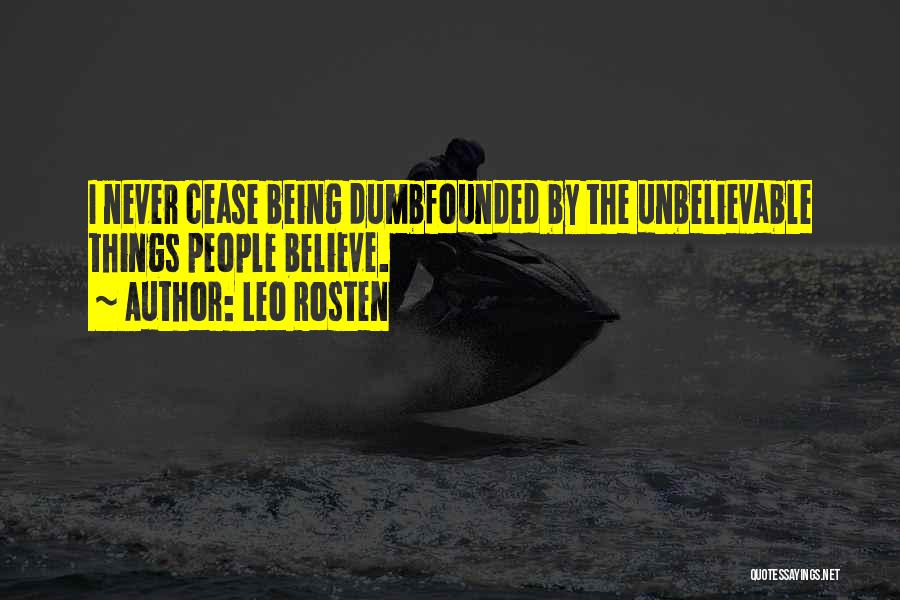 Dumbfounded Quotes By Leo Rosten