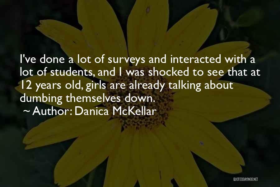 Dumbing Down Quotes By Danica McKellar