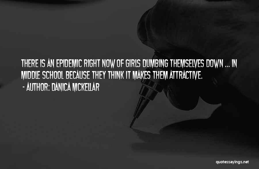 Dumbing Down Quotes By Danica McKellar