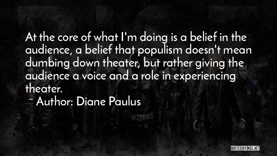 Dumbing Down Quotes By Diane Paulus