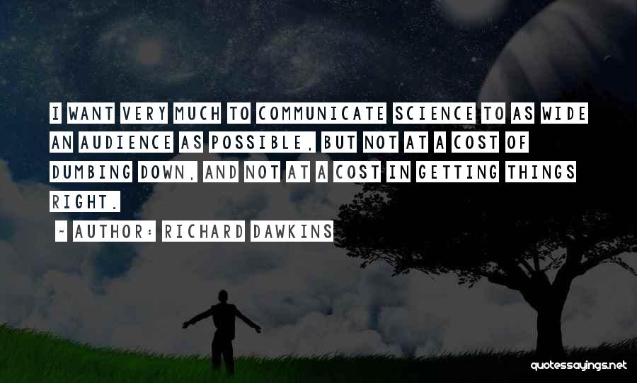 Dumbing Down Quotes By Richard Dawkins