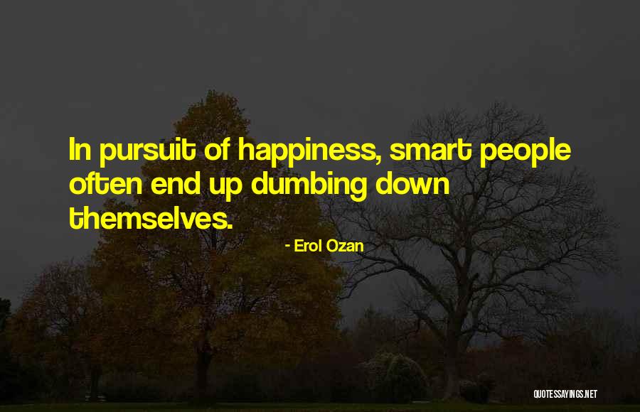 Dumbing Quotes By Erol Ozan
