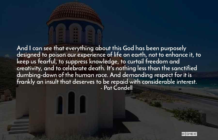 Dumbing Us Down Quotes By Pat Condell Dumbing Us Down Quotes By Pat Condell