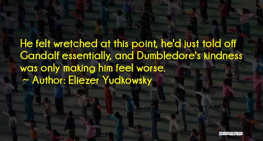 Dumbledore Quotes By Eliezer Yudkowsky