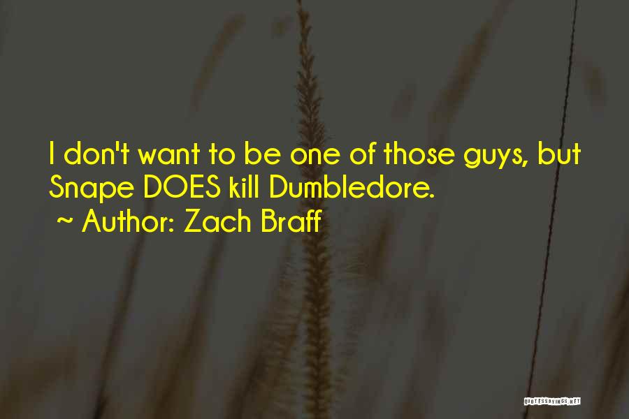 Dumbledore Quotes By Zach Braff