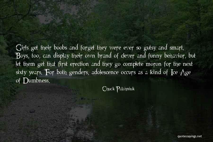 Dumbness Quotes By Chuck Palahniuk Dumbness Quotes By Chuck Palahniuk