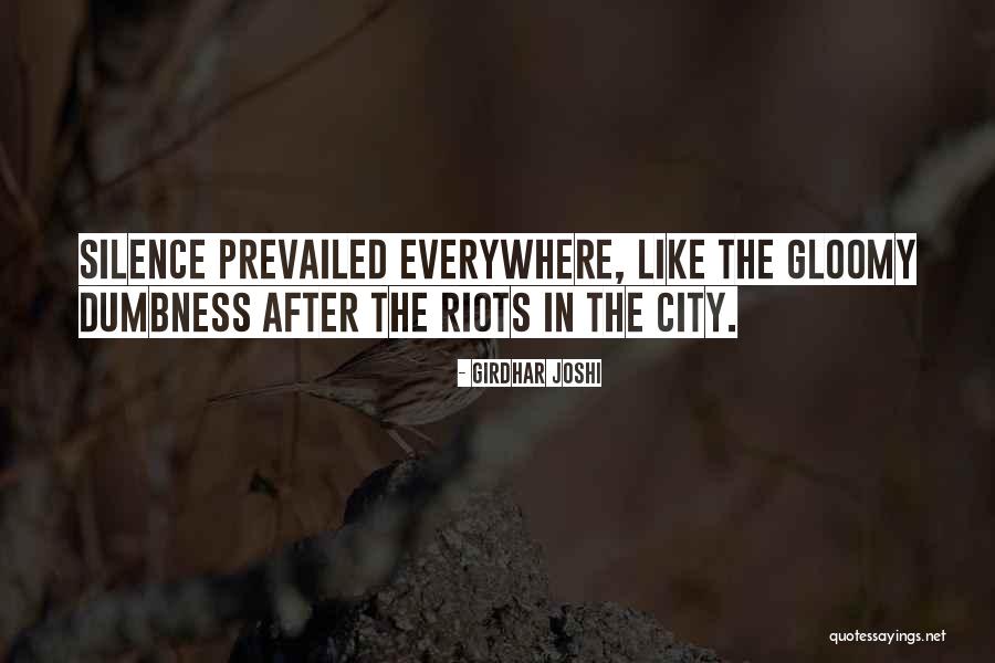 Dumbness Quotes By Girdhar Joshi Dumbness Quotes By Girdhar Joshi