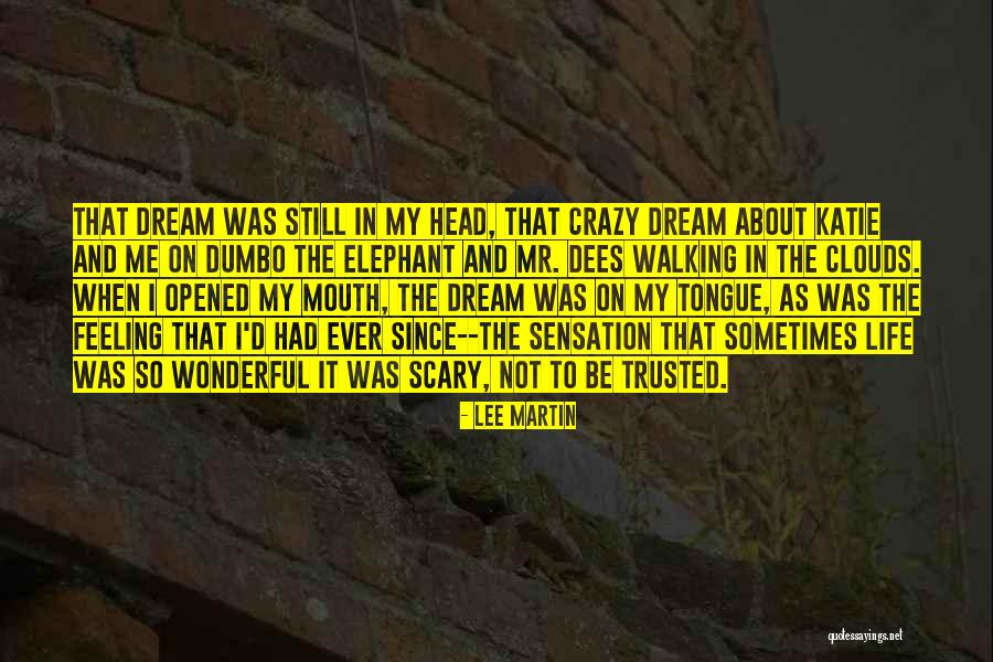 Dumbo Quotes By Lee Martin Dumbo Quotes By Lee Martin