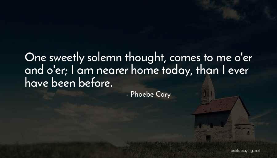 Dumile Had Transitioned Quotes By Phoebe Cary Dumile Had Transitioned Quotes By Phoebe Cary