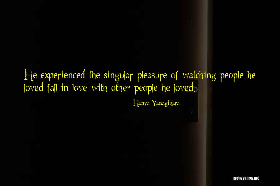 Dumitrascu Vasilica Quotes By Hanya Yanagihara Dumitrascu Vasilica Quotes By Hanya Yanagihara