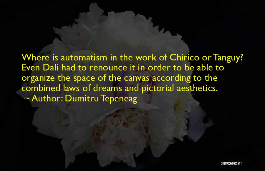 Dumitru Tepeneag Quotes 1210041