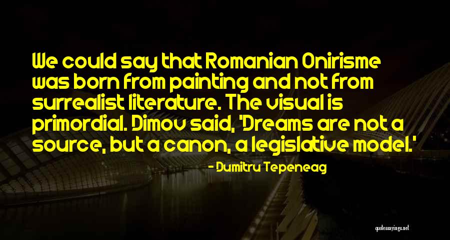 Dumitru Tepeneag Quotes 1394539