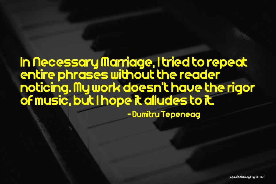 Dumitru Tepeneag Quotes 225689