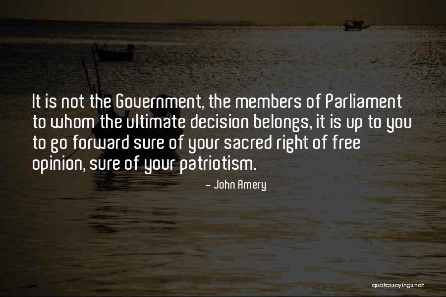 Dumka Masalia Quotes By John Amery