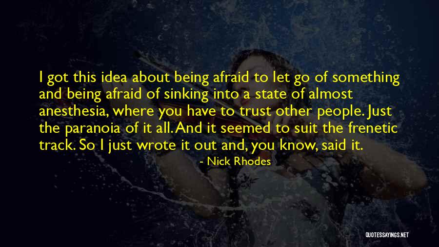Dummart Quotes By Nick Rhodes Dummart Quotes By Nick Rhodes