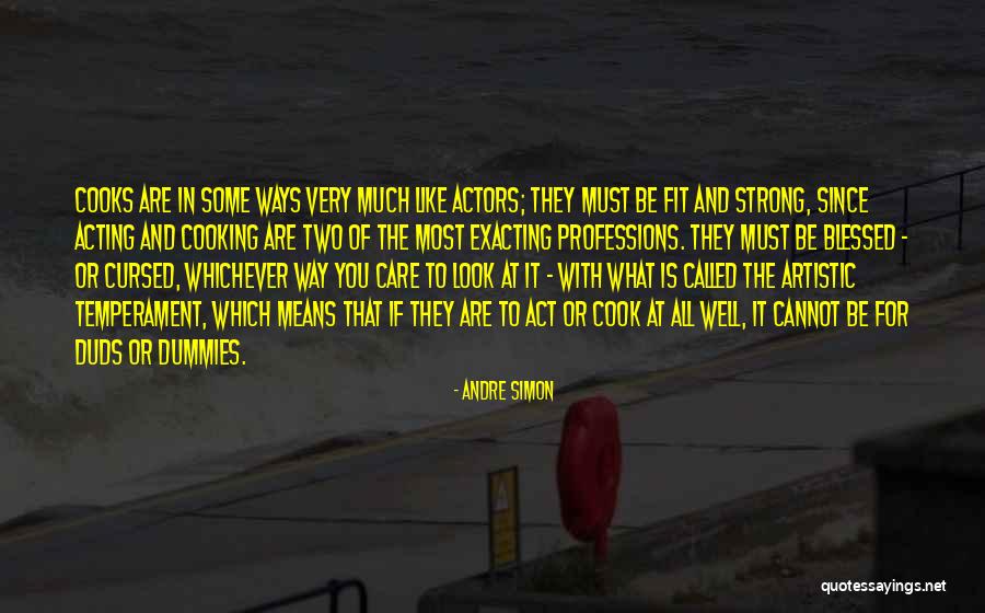 Dummies Quotes By Andre Simon Dummies Quotes By Andre Simon