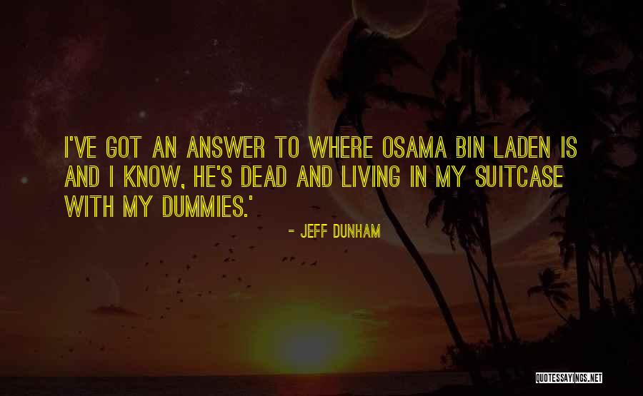 Dummies Quotes By Jeff Dunham Dummies Quotes By Jeff Dunham