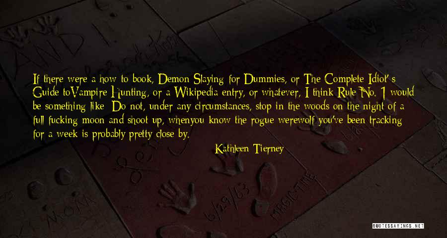 Dummies Quotes By Kathleen Tierney Dummies Quotes By Kathleen Tierney