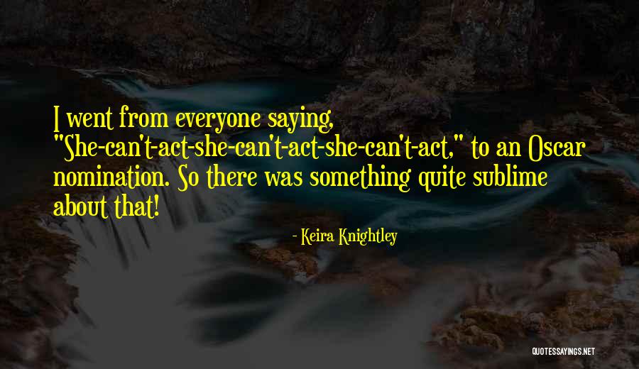 Dumnealui Prescurtat Quotes By Keira Knightley Dumnealui Prescurtat Quotes By Keira Knightley