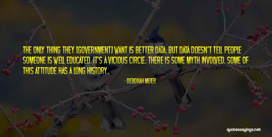 Dumneavoastre Quotes By Deborah Meier Dumneavoastre Quotes By Deborah Meier