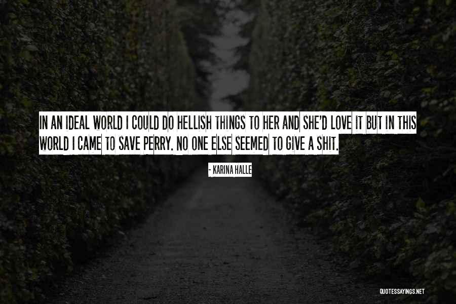 Dumnic Nikola Quotes By Karina Halle Dumnic Nikola Quotes By Karina Halle