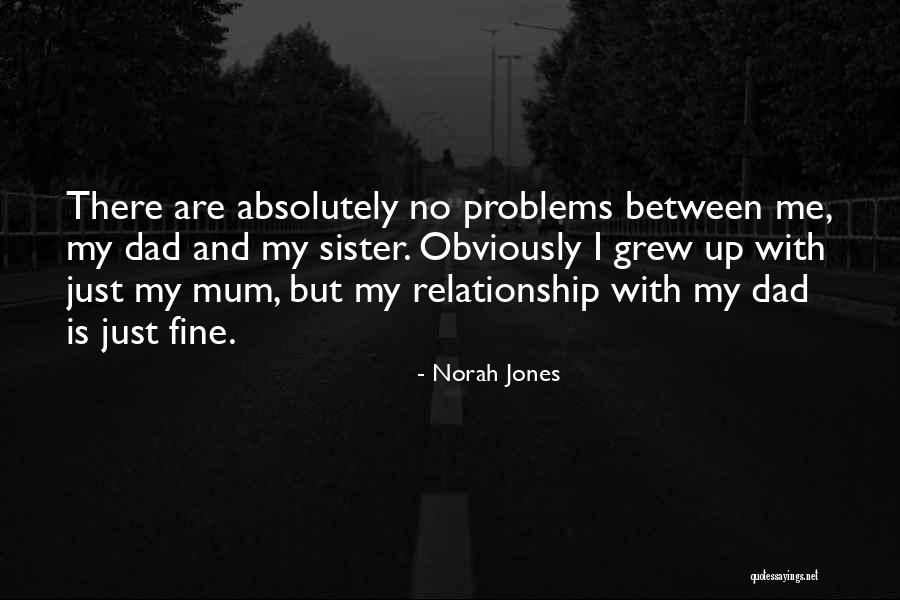 Dumnida Quotes By Norah Jones Dumnida Quotes By Norah Jones