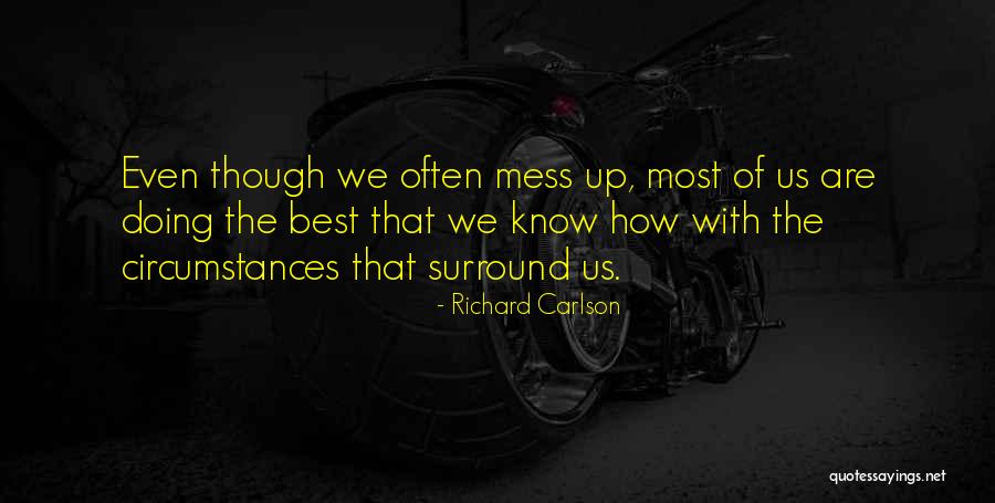 Dumnida Quotes By Richard Carlson Dumnida Quotes By Richard Carlson