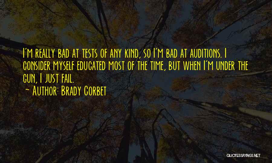 Dumonde Quotes By Brady Corbet