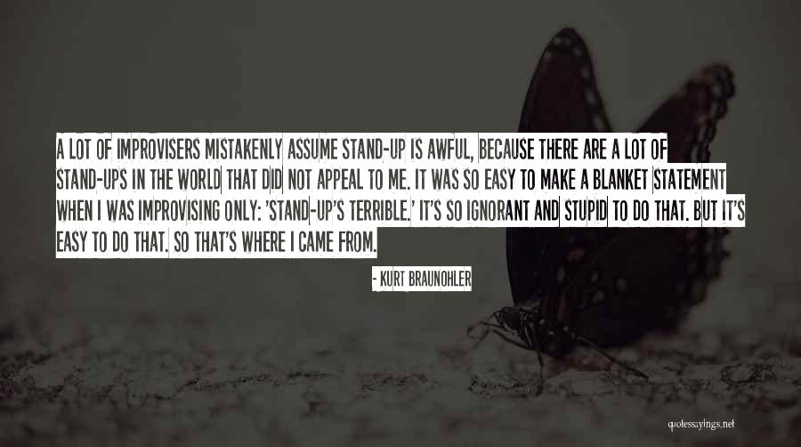 Dumor Site Quotes By Kurt Braunohler Dumor Site Quotes By Kurt Braunohler