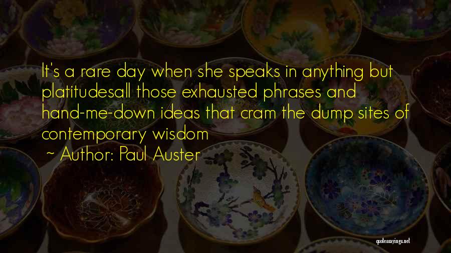 Dump A Day Quotes By Paul Auster