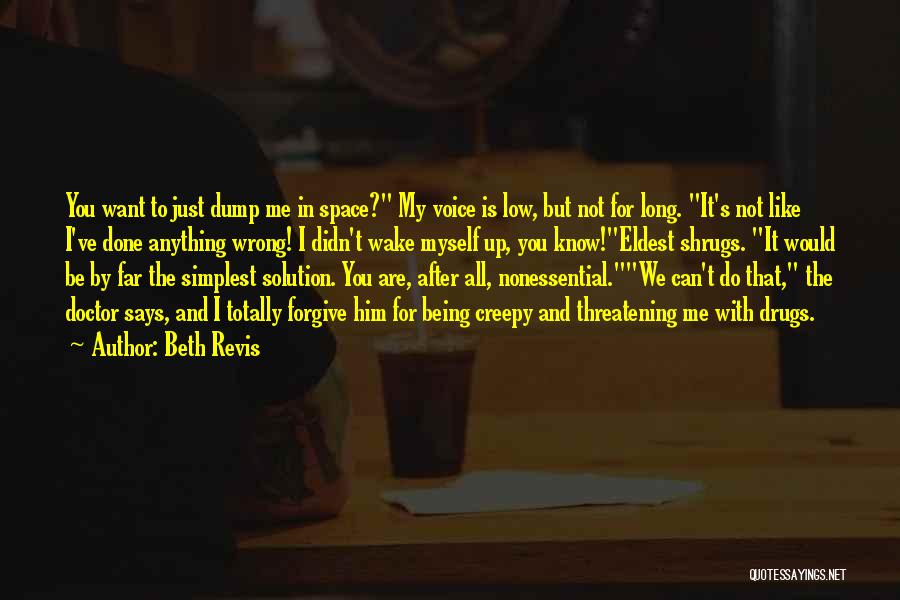 Dump Him Quotes By Beth Revis