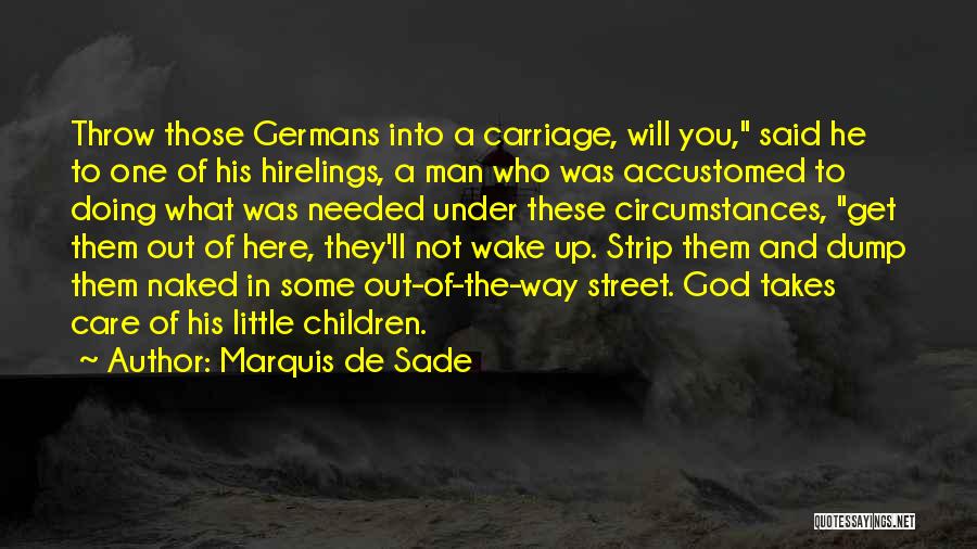 Dump Man Quotes By Marquis De Sade