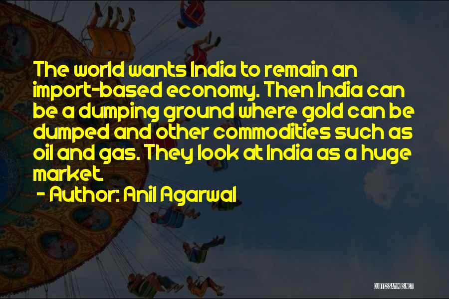 Dumped Quotes By Anil Agarwal