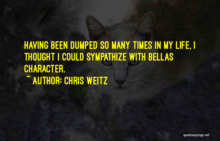 Dumped Quotes By Chris Weitz