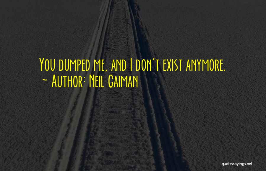 Dumped Quotes By Neil Gaiman