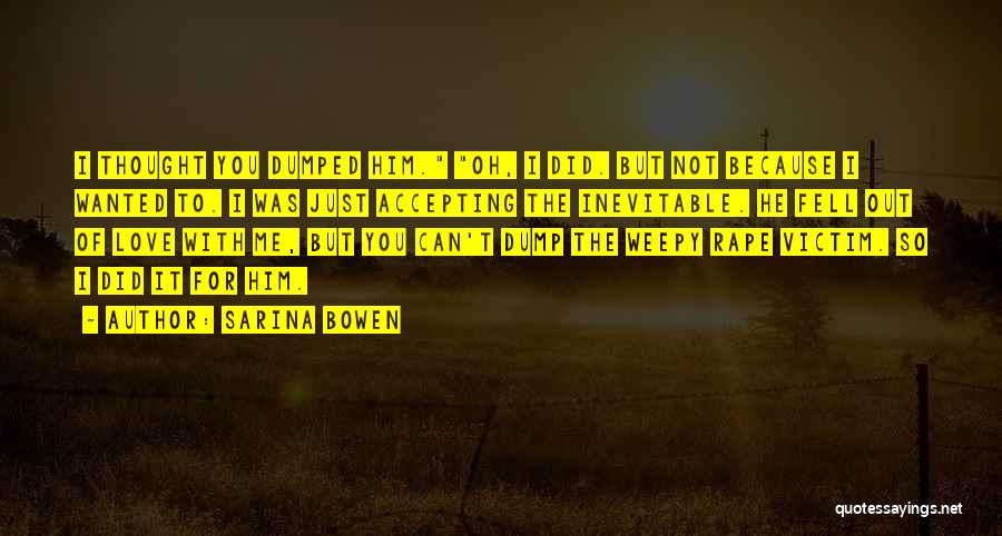 Dumped Quotes By Sarina Bowen