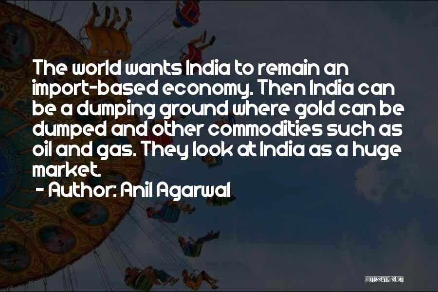 Dumping Her Quotes By Anil Agarwal