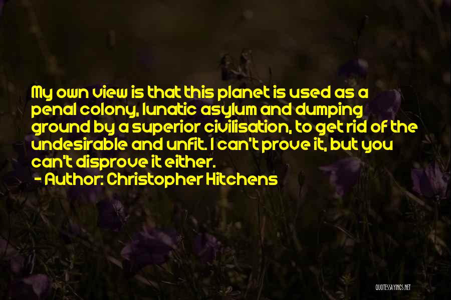 Dumping Quotes By Christopher Hitchens