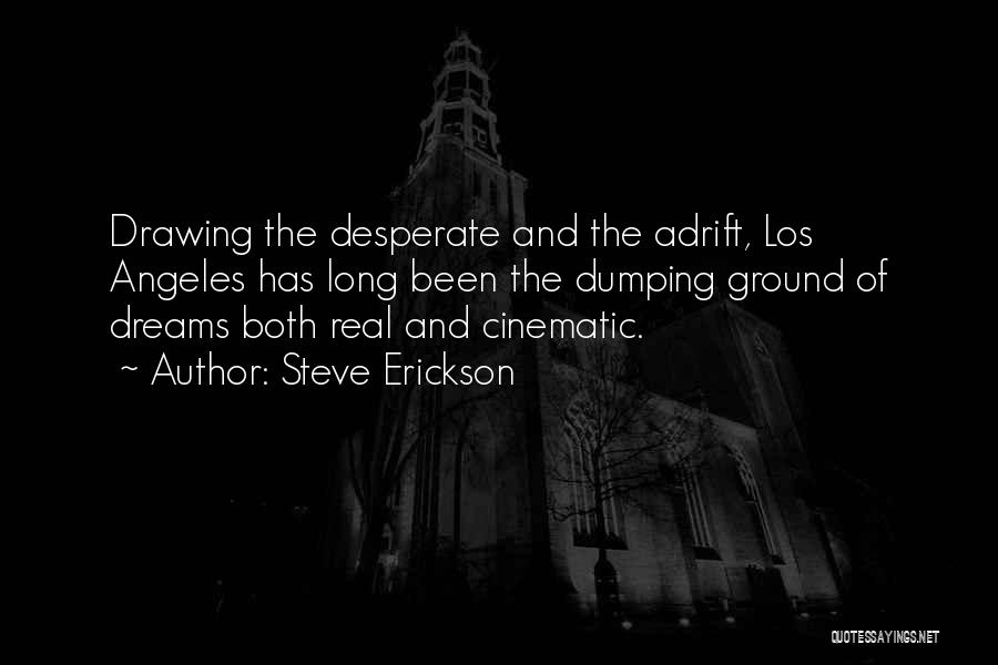 Dumping Quotes By Steve Erickson
