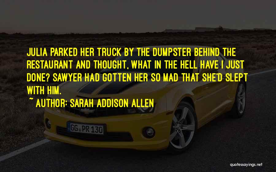 Dumpster Quotes By Sarah Addison Allen