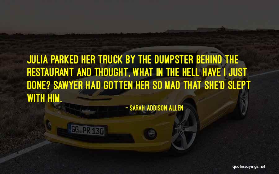 Dumpster Quotes By Sarah Addison Allen