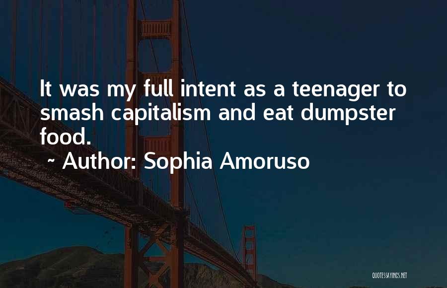 Dumpster Quotes By Sophia Amoruso