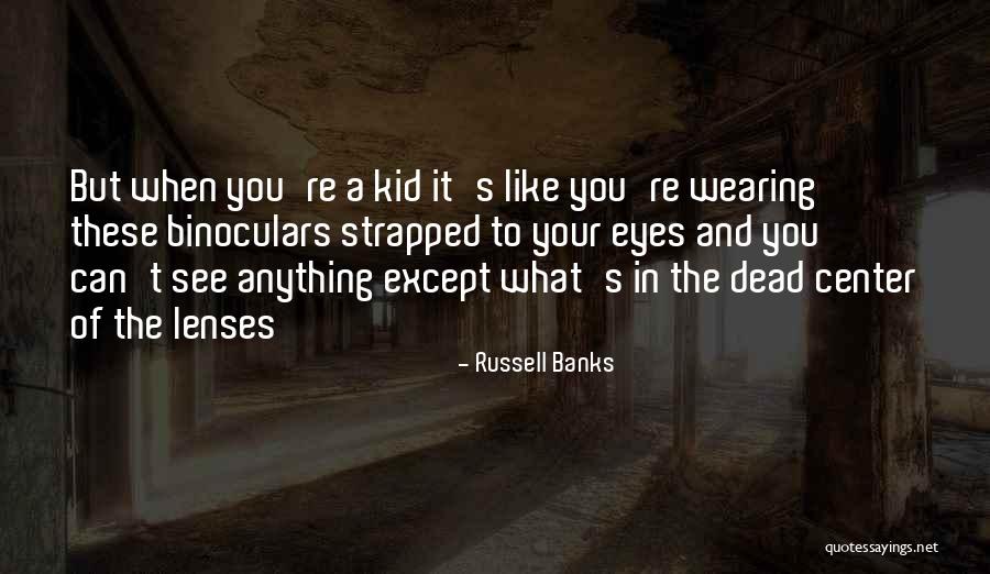 Dun Its Skip Quotes By Russell Banks Dun Its Skip Quotes By Russell Banks