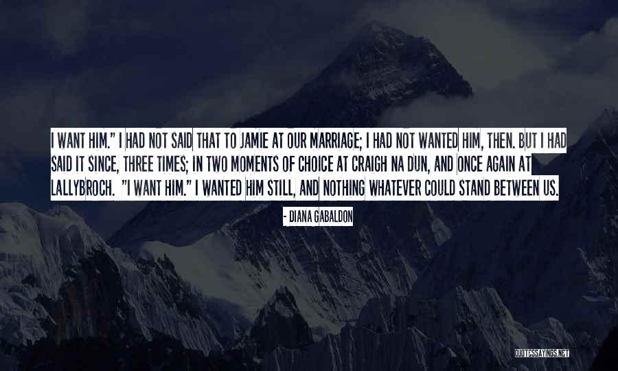 Dun Quotes By Diana Gabaldon Dun Quotes By Diana Gabaldon