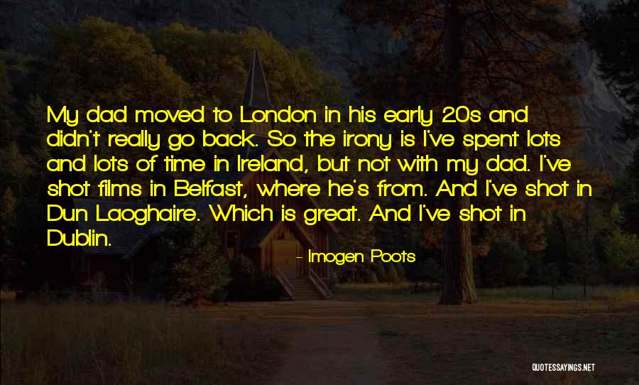 Dun Quotes By Imogen Poots Dun Quotes By Imogen Poots