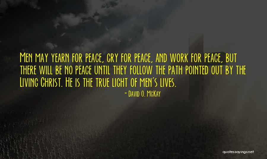 Dunahauz Quotes By David O. McKay Dunahauz Quotes By David O. McKay
